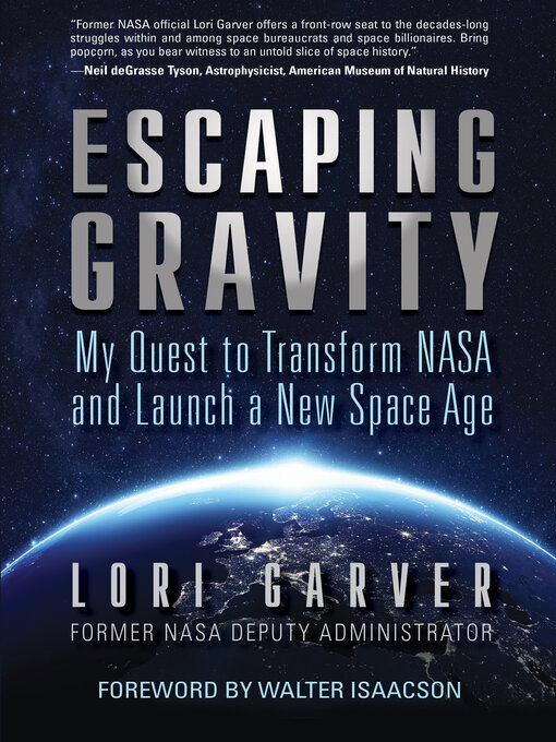 Title details for Escaping Gravity by Lori Garver - Wait list